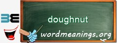 WordMeaning blackboard for doughnut